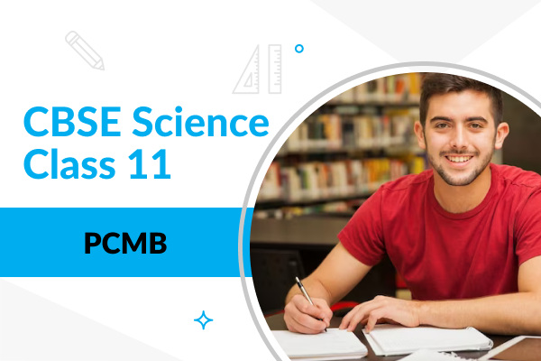 Course Image CBSE Science PCMB Class 11