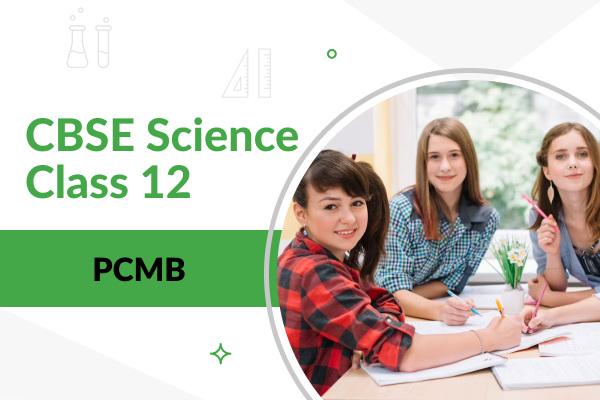Course Image CBSE Science PCMB Class 12